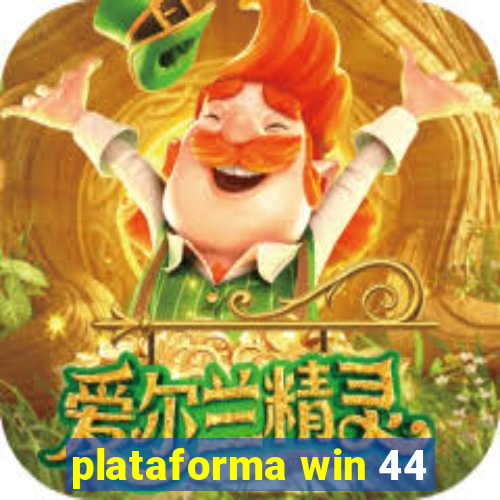 plataforma win 44